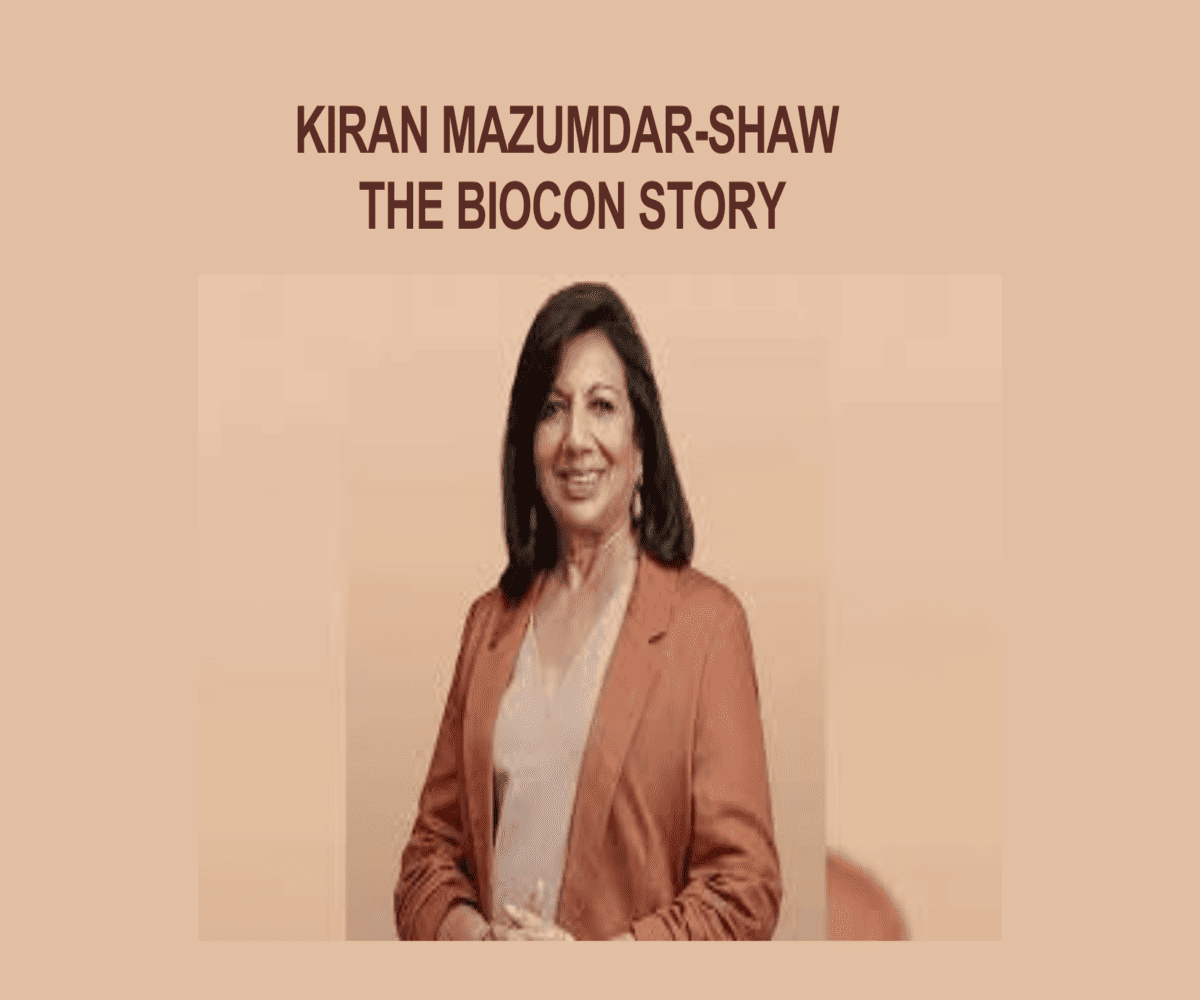 Kiran Mazumdar-Shaw The Biocon Story