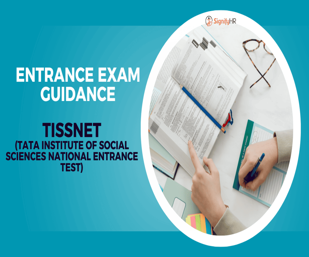 TISSNET (Tata Institute of Social Sciences National Entrance Test)